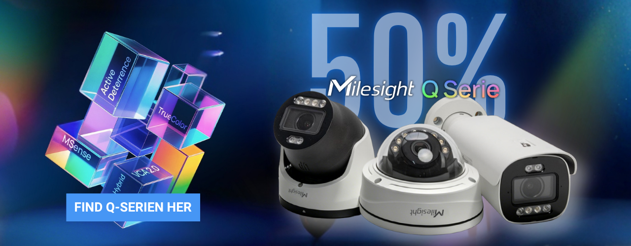 Milesight Q-serien september kampagne